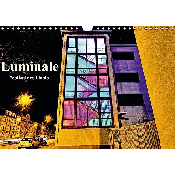 Luminale Festival des Lichts (Wandkalender 2017 DIN A4 quer), Claus Eckerlin