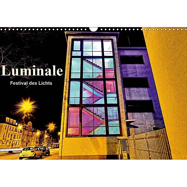 Luminale Festival des Lichts (Wandkalender 2021 DIN A3 quer), Claus Eckerlin