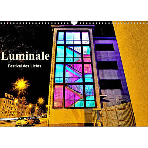 Luminale Festival des Lichts (Wandkalender 2022 DIN A3 quer), Claus Eckerlin