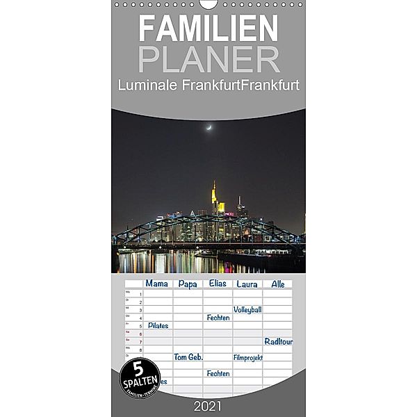 Luminale Frankfurt - Familienplaner hoch (Wandkalender 2021 , 21 cm x 45 cm, hoch), Davorin Wagner