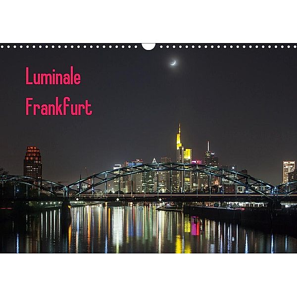 Luminale Frankfurt (Wandkalender 2021 DIN A3 quer), Davorin Wagner