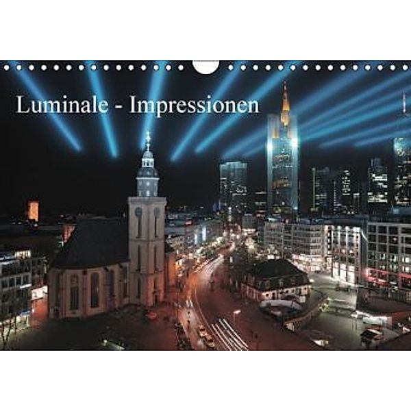 Luminale - Impressionen (Wandkalender 2015 DIN A4 quer), Claus Eckerlin