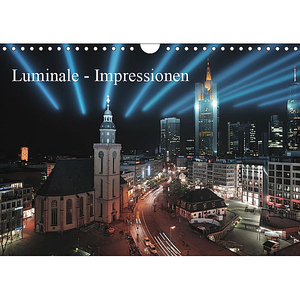 Luminale - Impressionen (Wandkalender 2019 DIN A4 quer), Claus Eckerlin