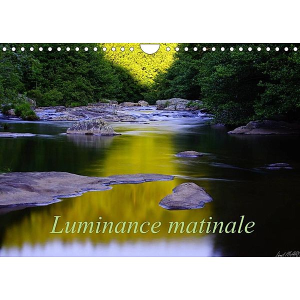 Luminance matinale (Calendrier mural 2023 DIN A4 horizontal), Lionel MARCU