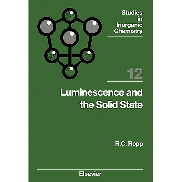 Luminescence and the Solid State, Richard C. Ropp
