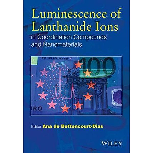 Luminescence of Lanthanide Ions in Coordination Compounds and Nanomaterials
