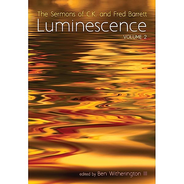 Luminescence, Volume 2, C. K. Barrett, Fred Barrett