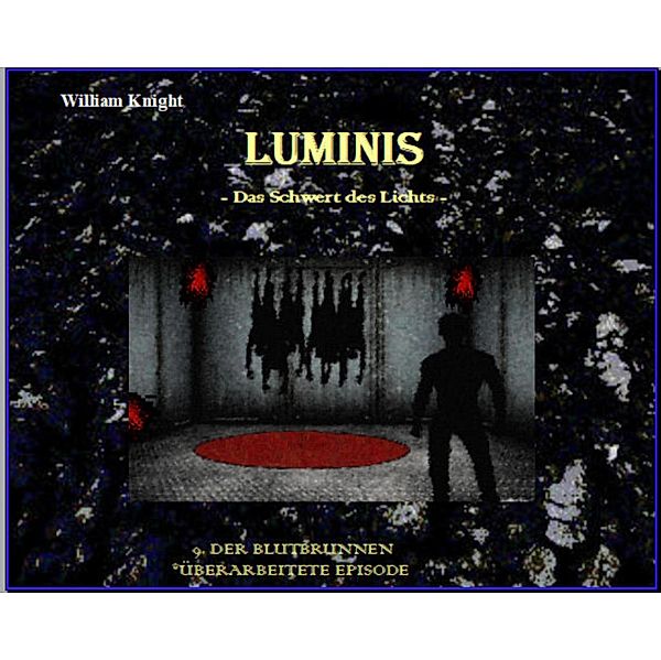 Luminis-Das Schwert des Lichts, William Knight