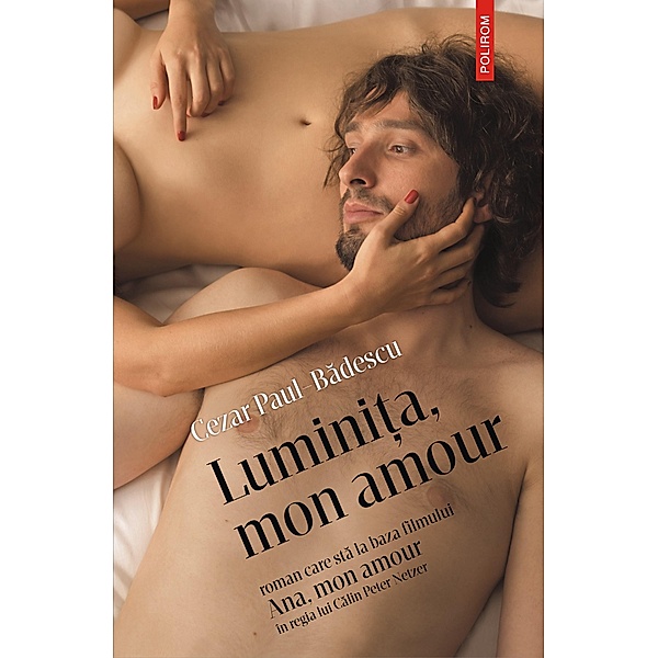 Luminita, mon amour, Cezar Paul-Badescu
