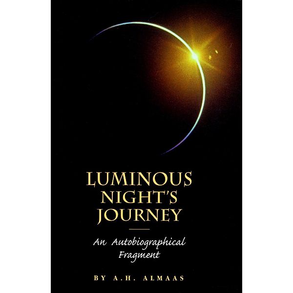 Luminous Night's Journey, A. H. Almaas