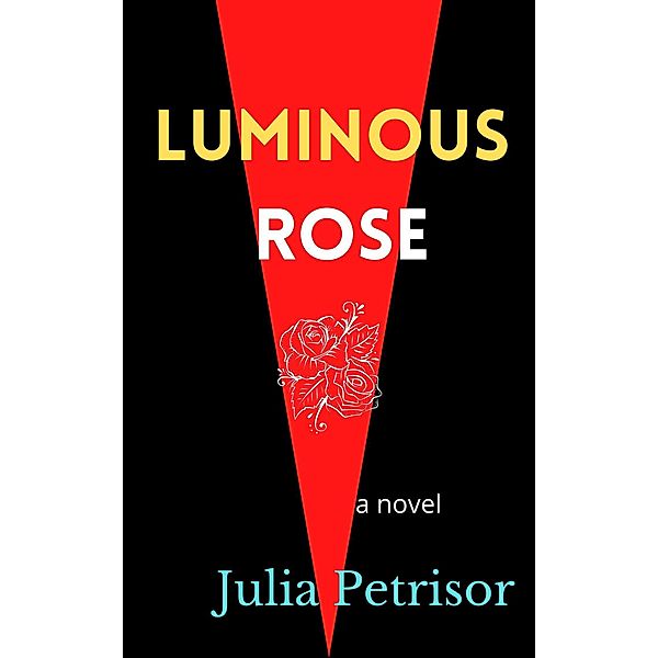 Luminous Rose, Julia Petrisor