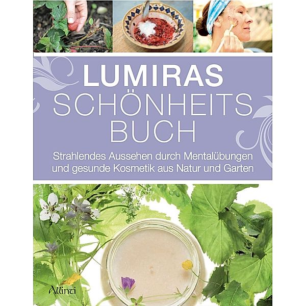 Lumiras Schönheitsbuch, Lumira Ludmilla Weidner