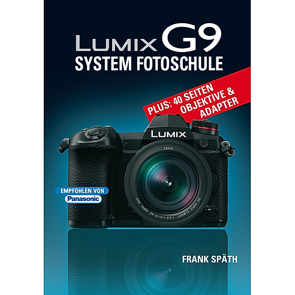 LUMIX G9 System Fotoschule, Frank Späth