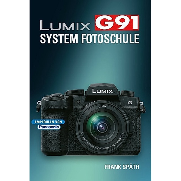 Lumix G91 System Fotoschule, Frank Späth