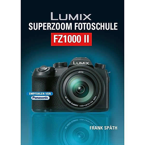 Lumix Superzoom Fotoschule FZ1000 II Buch versandkostenfrei - Weltbild.de