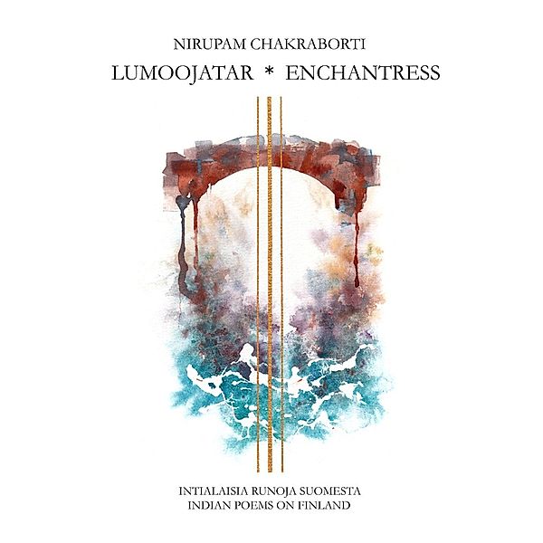 Lumoojatar - Enchantress, Nirupam Chakraborti, Hannele Pohjanmies