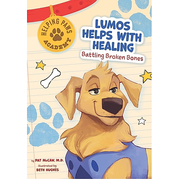 Lumos Helps with Healing / Helping Paws Academy, Pat McCaw