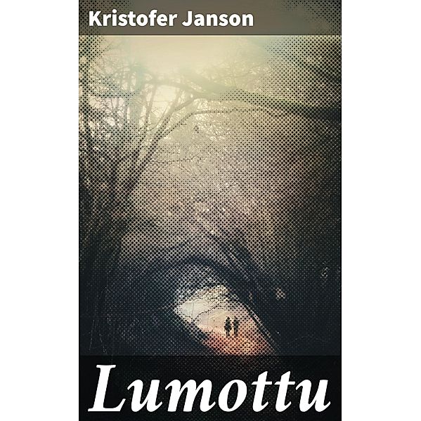 Lumottu, Kristofer Janson