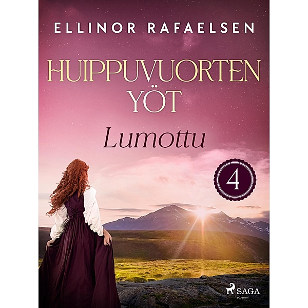 Lumottu - Huippuvuorten yöt 4 / Huippuvuorten yöt Bd.4, Ellinor Rafaelsen