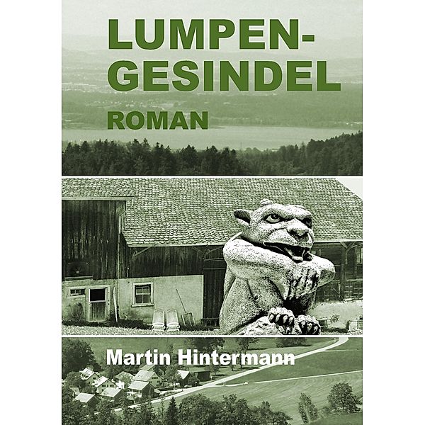 Lumpengesindel, Martin Hintermann