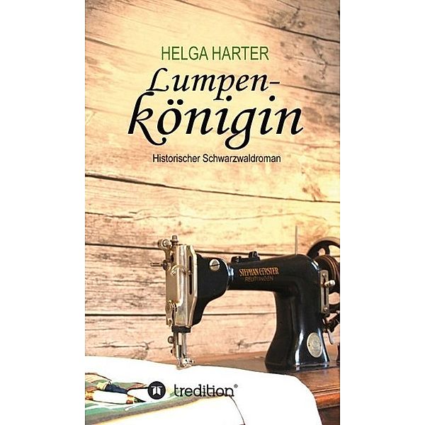 Lumpenkönigin, Helga Harter