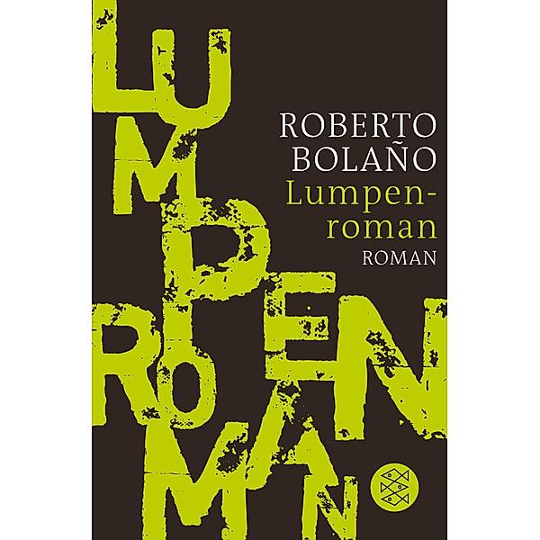 Lumpenroman, Roberto Bolano