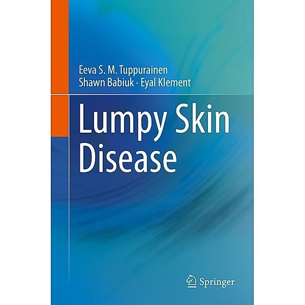 Lumpy Skin Disease, Eeva S. M. Tuppurainen, Shawn Babiuk, Eyal Klement