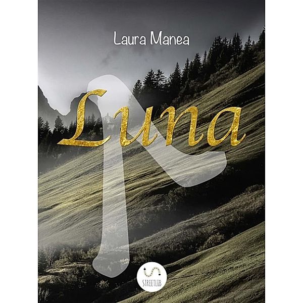 Luna, Laura Manea