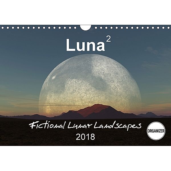 Luna 2 - fictional lunar landscapes (Wall Calendar 2018 DIN A4 Landscape), Linda Schilling