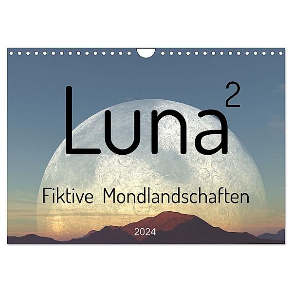 Luna 2 - Fiktive Mondlandschaften (Wandkalender 2024 DIN A4 quer), CALVENDO Monatskalender, Linda und Michael Schilling