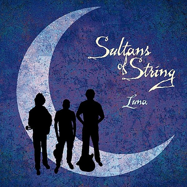 Luna, Sultans Of String