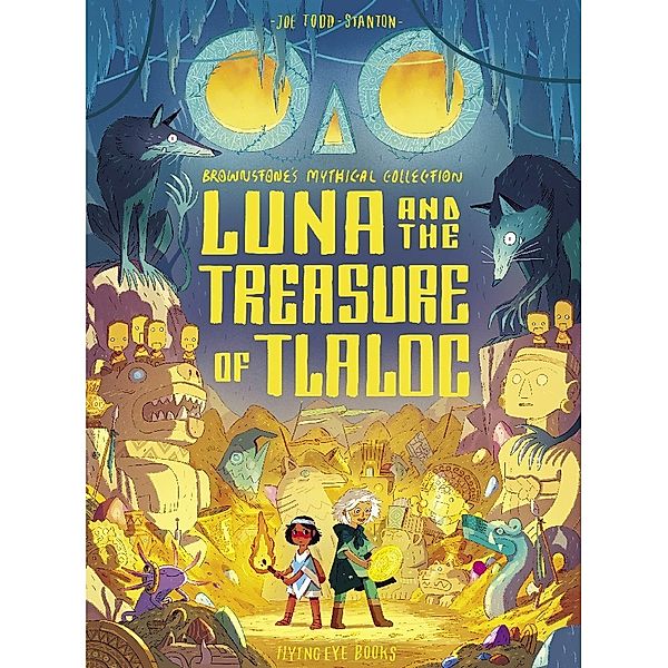 Luna and the Treasure of Tlaloc, Joe Todd-Stanton