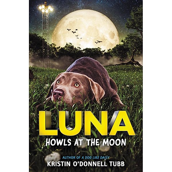 Luna Howls at the Moon, Kristin O'Donnell Tubb