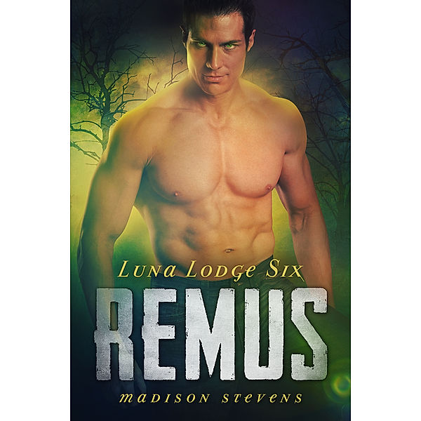 Luna Lodge: Remus, Madison Stevens