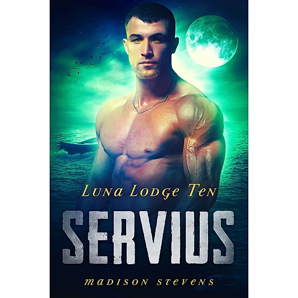 Luna Lodge: Servius, Madison Stevens