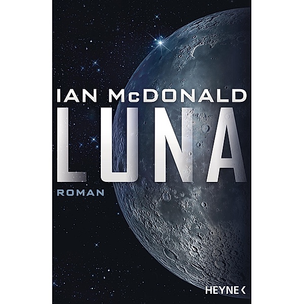Luna / Luna Saga Bd.1, Ian Mcdonald