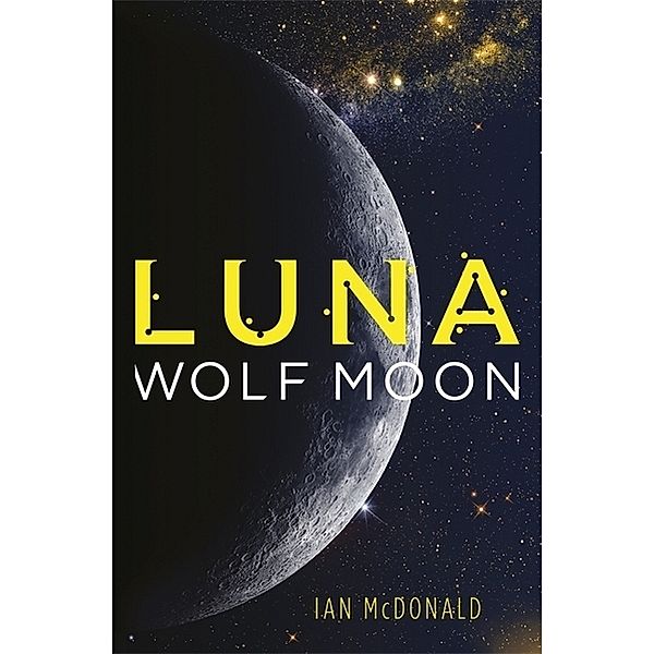 Luna / Luna: Wolf Moon, Ian Mcdonald