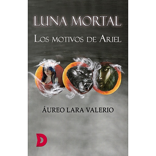 Luna mortal, Áureo Lara Valerio