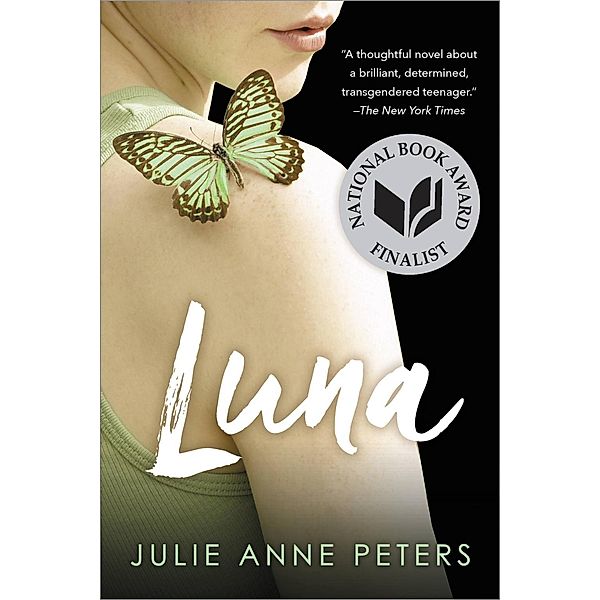 Luna (National Book Award Finalist), Julie Anne Peters