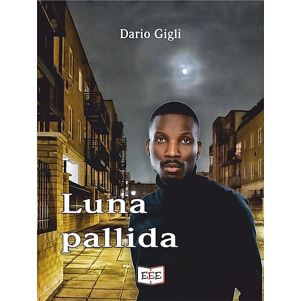 Luna pallida / Giallo, Thriller & Noir Bd.43, Dario Gigli