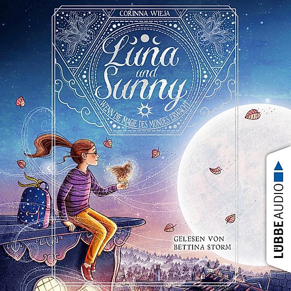 Luna & Sunny - 1 - Wenn die Magie des Mondes erwacht, Corinna Wieja