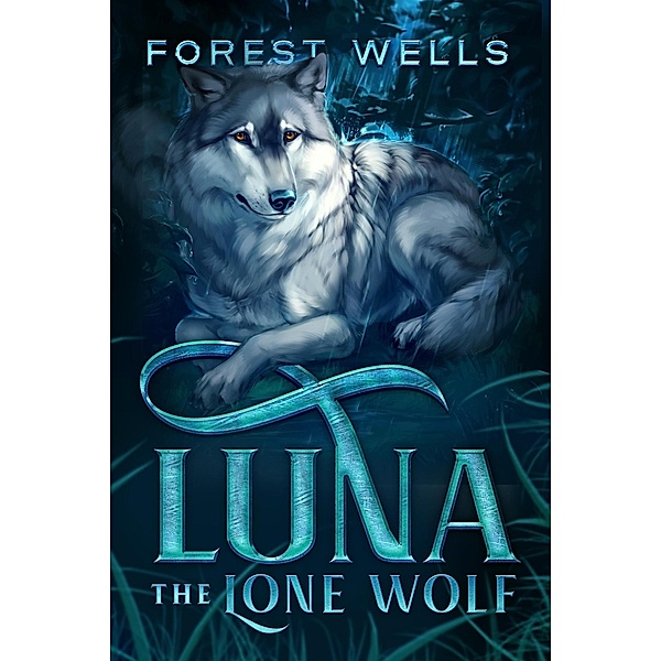 Luna The Lone Wolf, Forest Wells