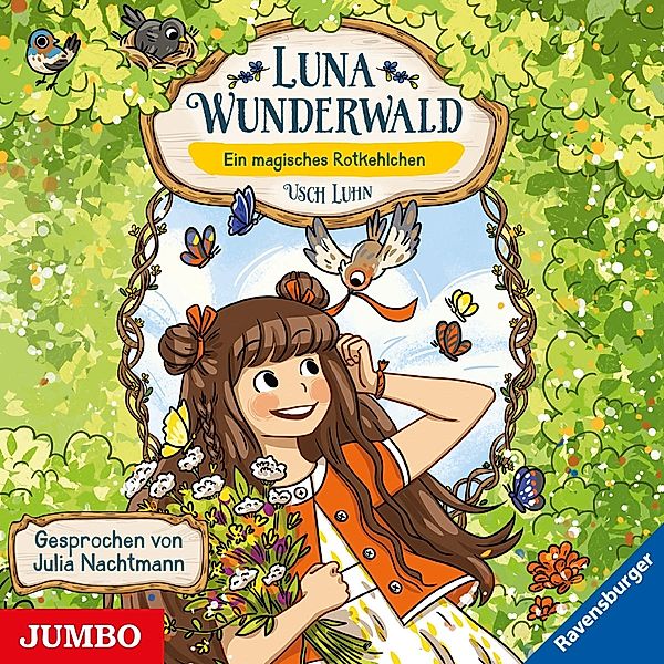 Luna Wunderwald (4.) Ein Magisches Rotkehlchen, Julia Nachtmann