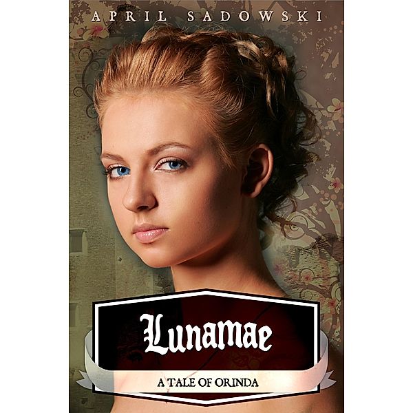 Lunamae / April Sadowski, April Sadowski