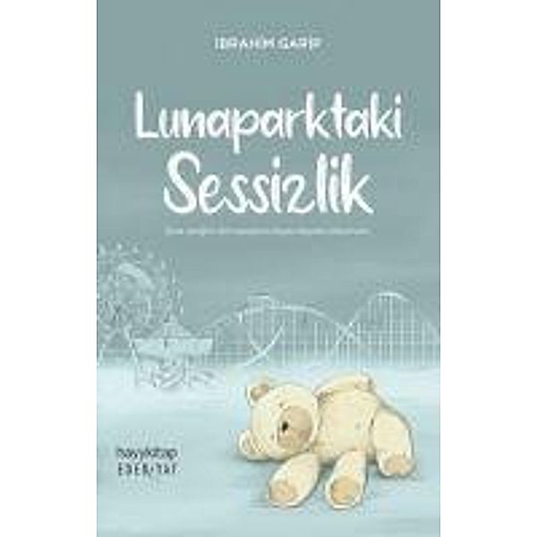 Lunaparktaki Sessizlik, Ibrahim Garip