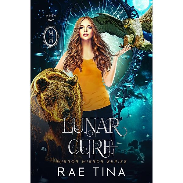 Lunar Cure (Mirror Mirror Series) / Mirror Mirror Series, Rae Tina