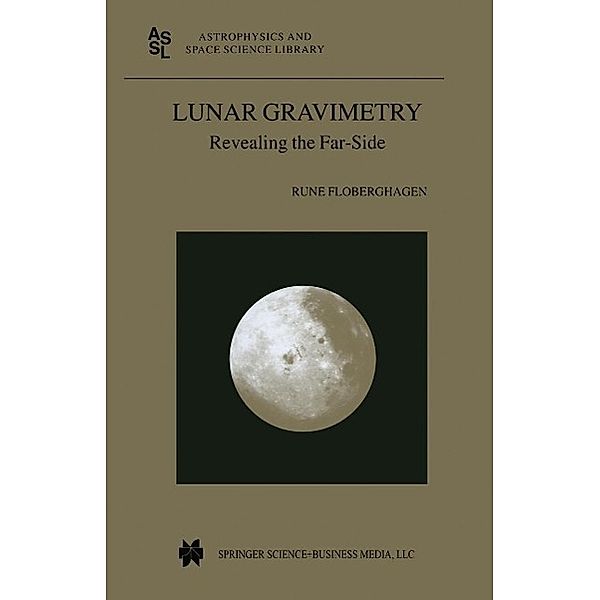 Lunar Gravimetry / Astrophysics and Space Science Library Bd.273, Rune Floberghagen