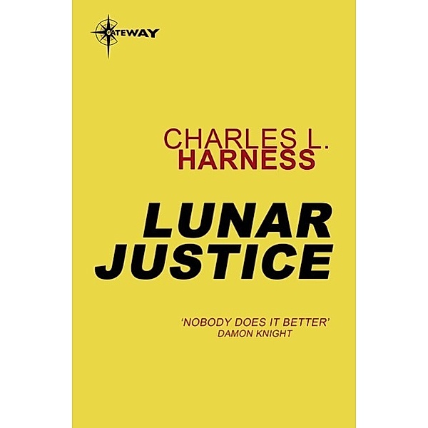 Lunar Justice, Charles L. Harness