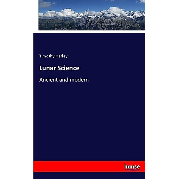 Lunar Science, Timothy Harley