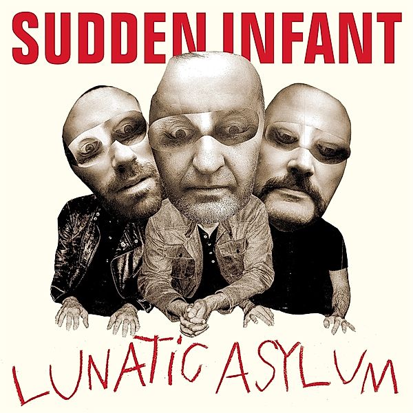 Lunatic Asylum, Sudden Infant